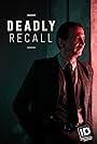 Deadly Recall (TV Series 2019– ) .